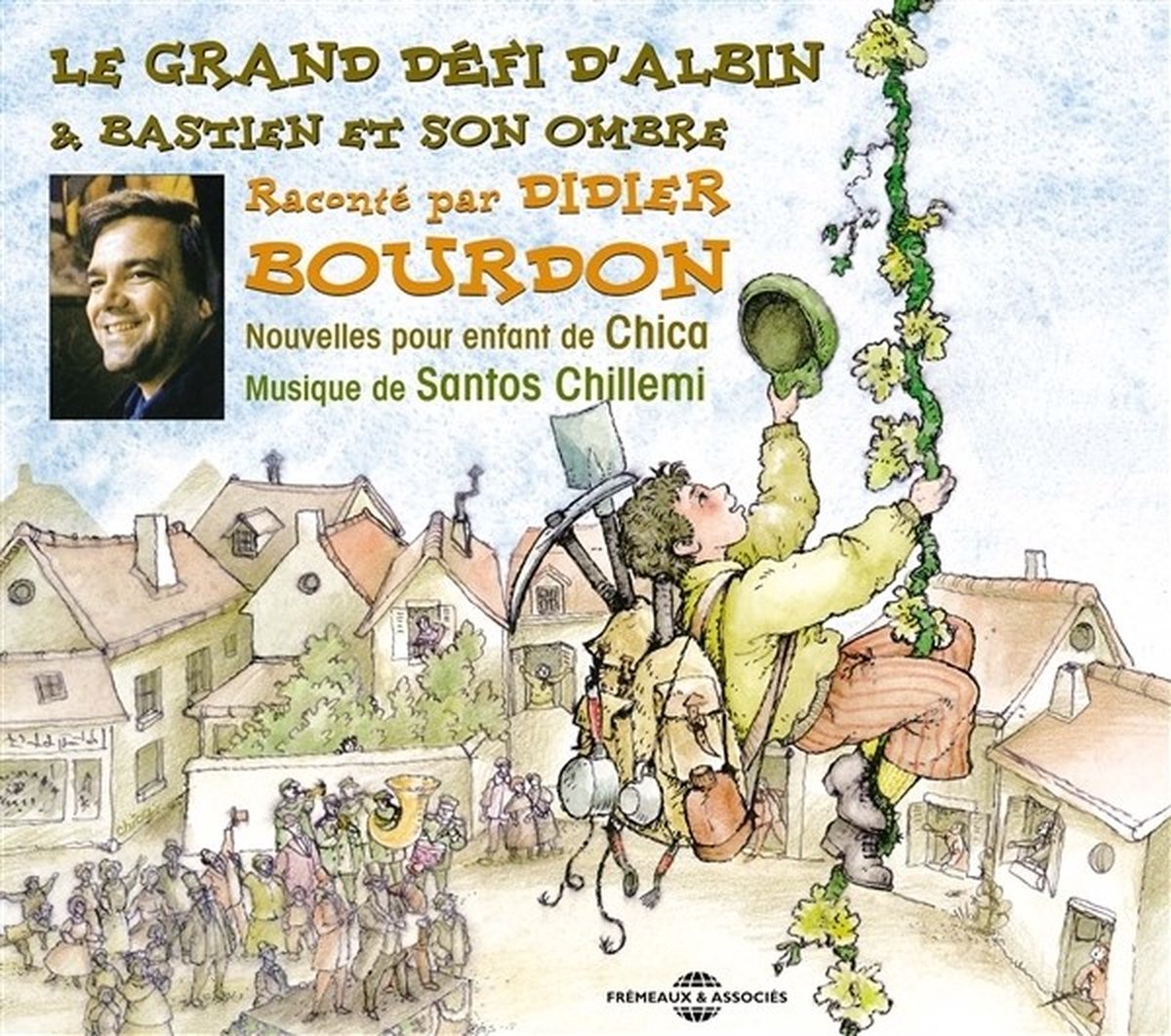 Didier Bourdon - Le Grand Defi D'Albin - Bastien Et Son Ombre (CD)