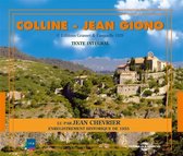 Jean Chevrier - Jean Giono: Colline (3 CD)
