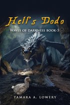 Hell's Dodo: Waves of Darkness Book 5
