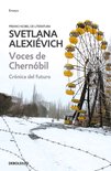 Voces de Chernobil: Cronica del Futuro = Voices of Chernobyl