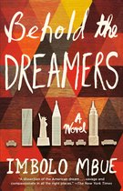 Behold the Dreamers A Novel