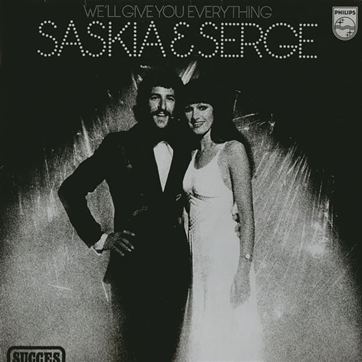 SASKIA & SERGE - We'll give you everything