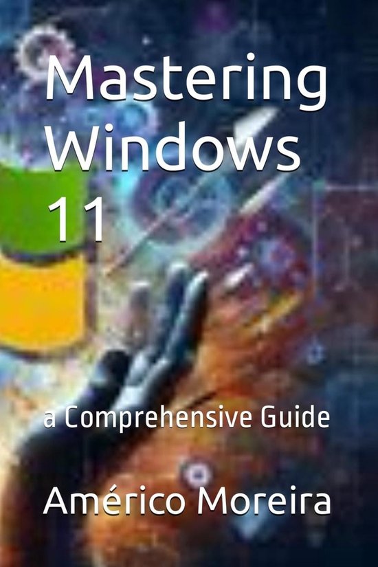 Mastering Windows 11 a Comprehensive Guide (ebook), Américo Moreira  9798223833079   bol