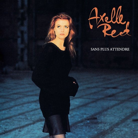 Axelle Red - Sans Plus Attendre (LP)