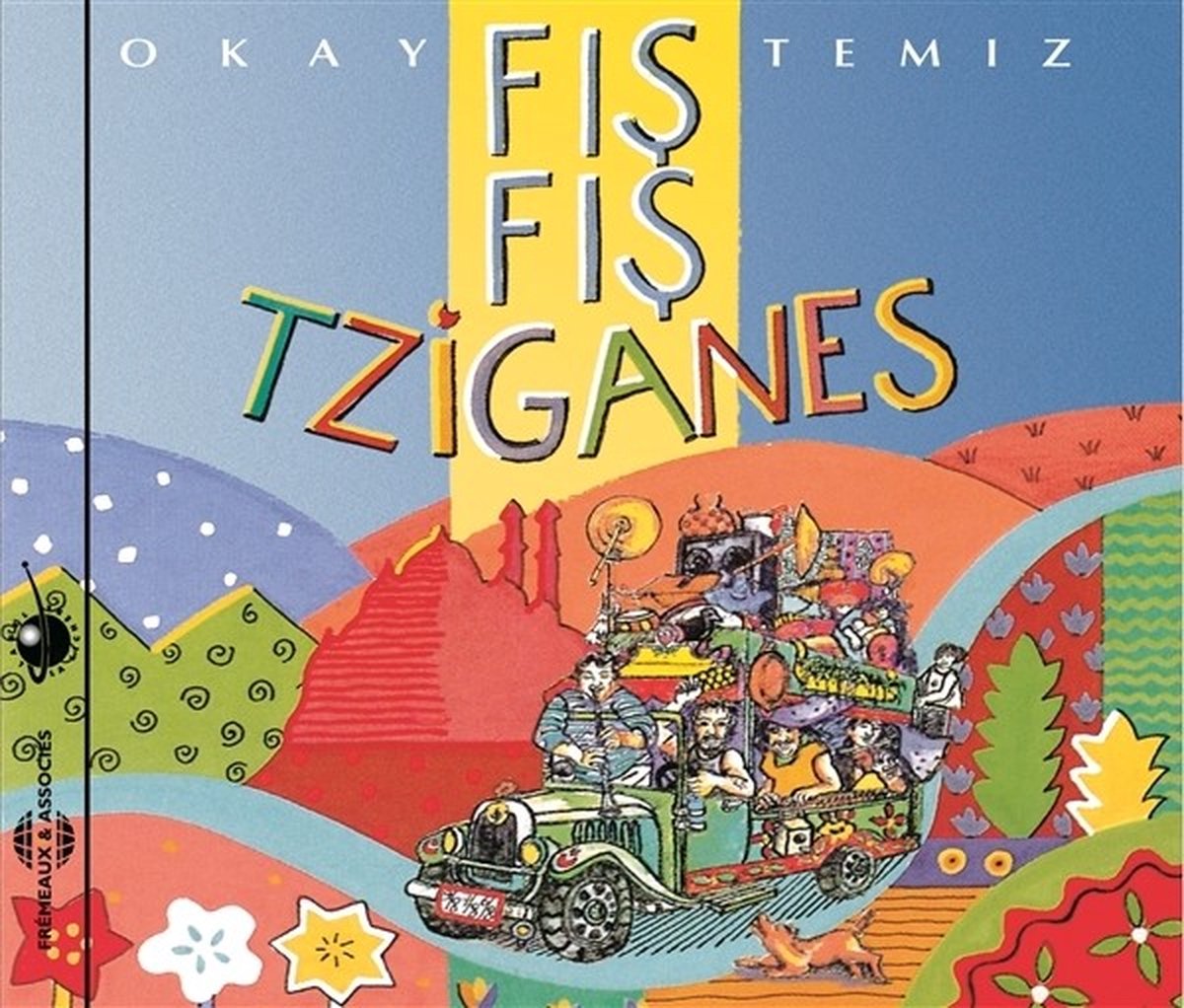 Okay Temiz - Fis Fis Tziganes (CD)
