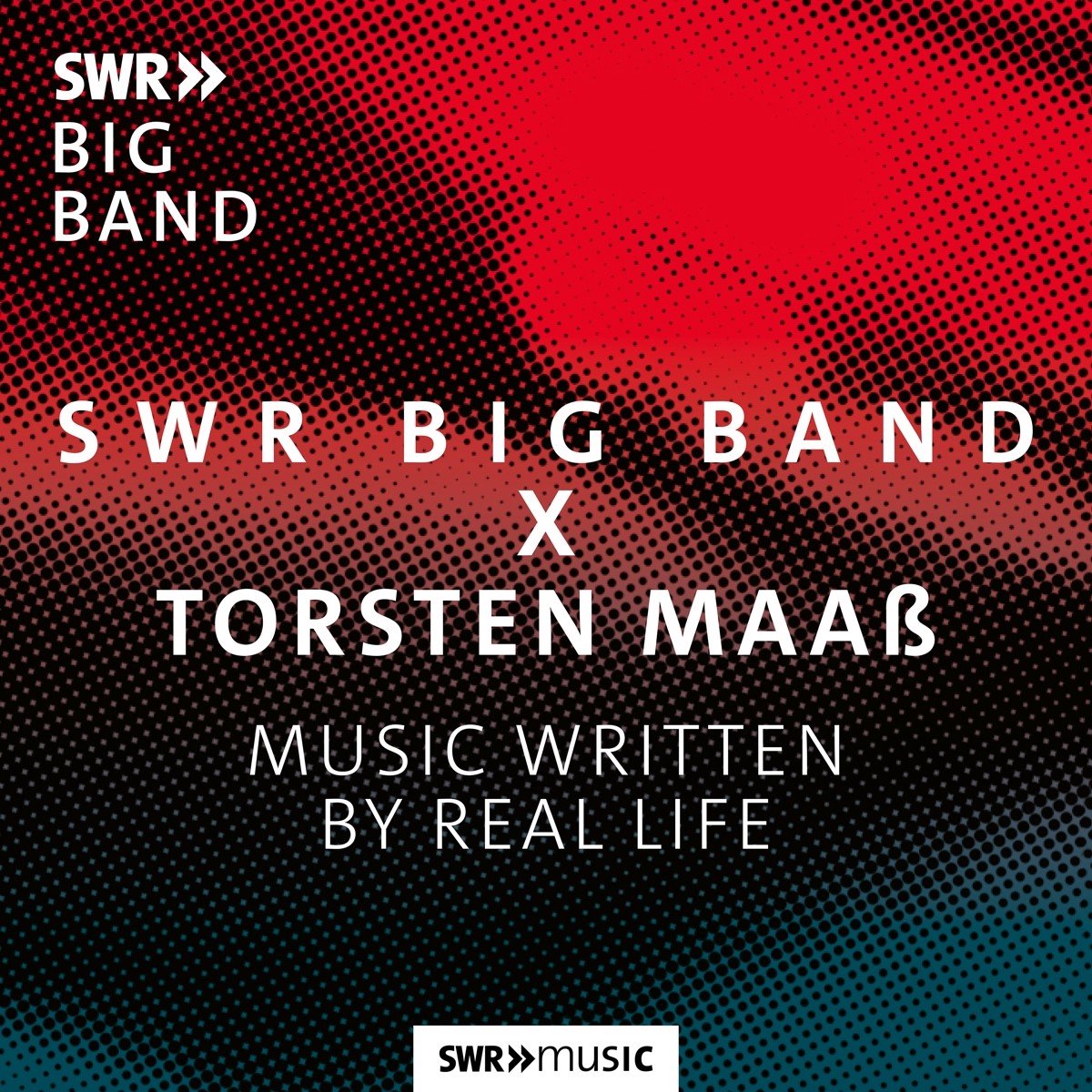 SWR Big Band, Torsten Maaß - Music Written By Real Life (CD)