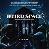 Weird Space Trilogy Series - Weird Space