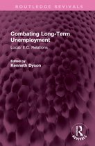 Routledge Revivals- Combating Long-Term Unemployment