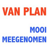 Van Plan - Mooi Meegenomen (CD)