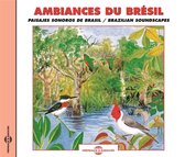 Sound Effects-Birds - Ambiances Bresil / Brazilian Sounds (CD)