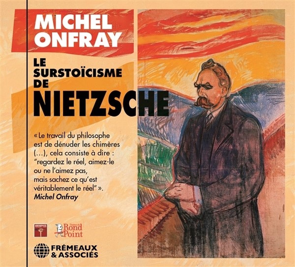 Michel Onfray - Le Surstoicisme De Nietzsche (CD)