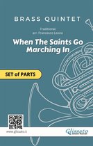 When The Saints Go Marching In - brass quintet 1 - When The Saints Go Marching In - brass quintet (set of parts)