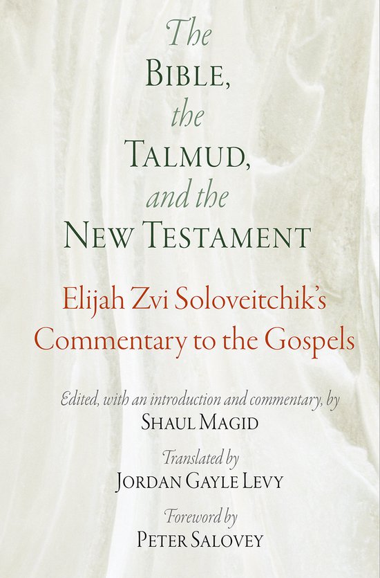 The Bible  the Talmud  and the New Testament