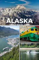 Alaska Cruise Travel Guide