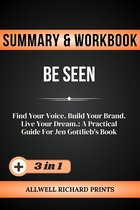 Summary & Workbook For Be Seen