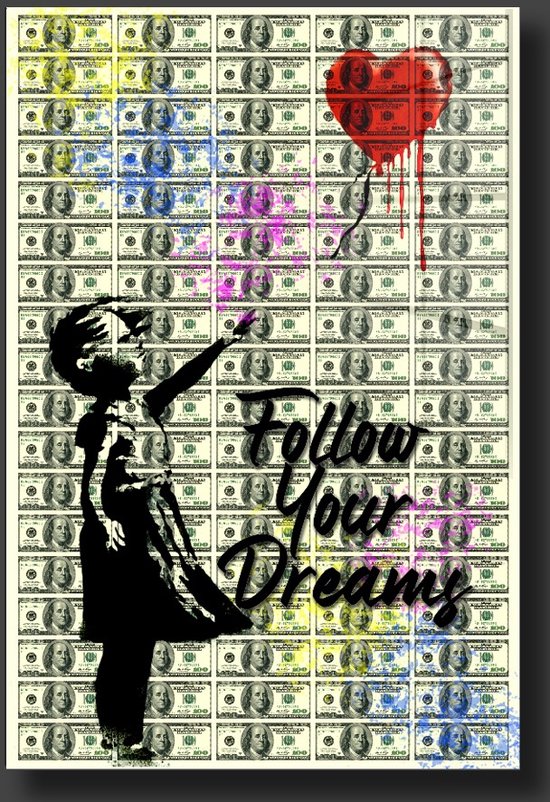 follow your dream Dollar schilderij op plexiglas 60x90cm
