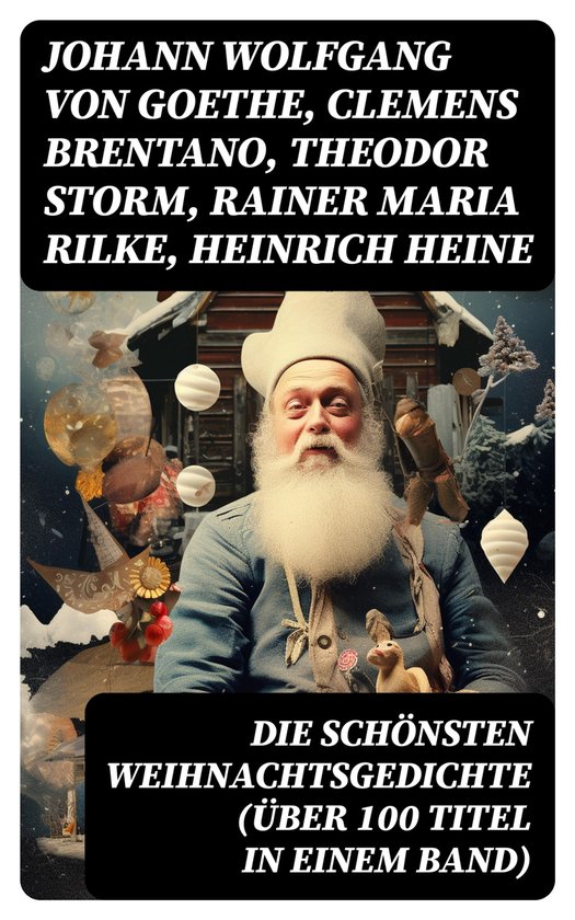 Die schönsten Weihnachtsgedichte (Über 100 Titel in einem Band) (ebook