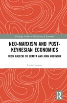 Routledge Studies in the History of Economics- Neo-Marxism and Post-Keynesian Economics