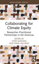 Routledge Focus on Environment and Sustainability- Collaborating for Climate Equity