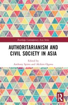 Routledge Contemporary Asia Series- Authoritarianism and Civil Society in Asia