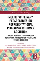 Routledge Research in Psychology- Multidisciplinary Perspectives on Representational Pluralism in Human Cognition