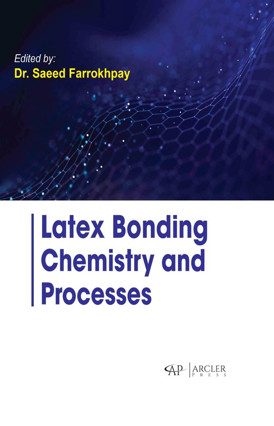Latex Bonding Chemistry and Processes 9781774698242 Boeken bol