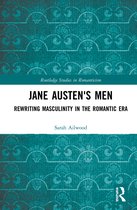 Routledge Studies in Romanticism- Jane Austen's Men