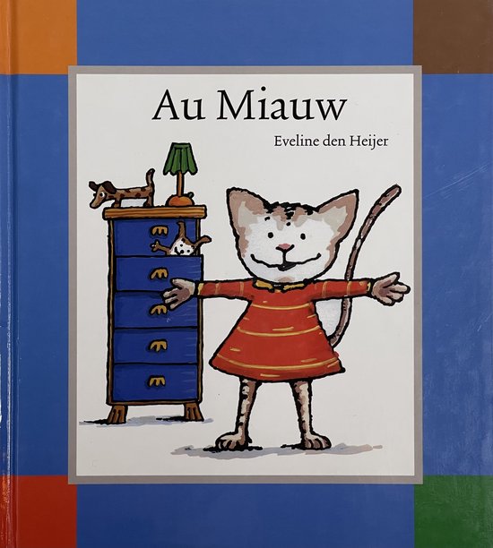 Boek 'Au Miauw' van Eveline den Heijer, met illustratie van een kat in een rode jurk naast een ladekast.
