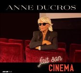 Anne Ducros - Anne Ducros Fait Son Cinema (CD)