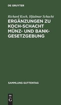 Erg Nzungen Zu Koch-Schacht M Nz- Und Bankgesetzgebung