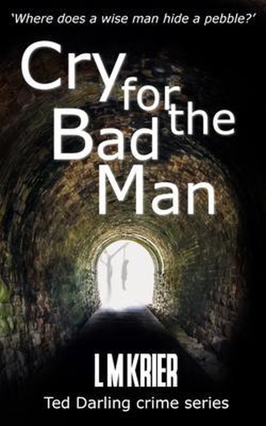 Ted Darling Crime- Cry for the Bad Man - cover