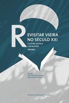 Revisitar Vieira no Seculo XXI