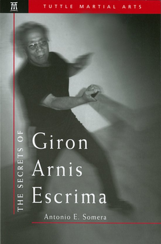 Secrets Of The Martial Arts - Secrets of Giron Arnis Escrima - cover