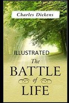 The Battle of Life Illustrated