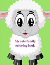 My cute family coloring book