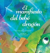El manifiesto del bebé dragón (Spanish)