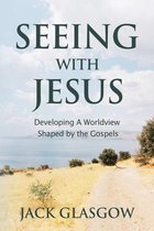 Seeing with Jesus