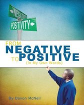 From Negative to Positive