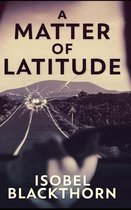 A Matter Of Latitude