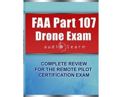 FAA Part 107 Drone Exam AudioLearn: Complete Review for the Remote Pilot Certification Exam