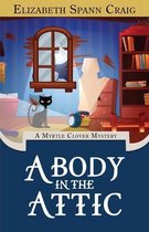 Myrtle Clover Cozy Mystery-A Body in the Attic