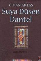 Suya Düsen Dantel