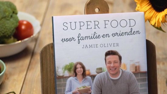 trainer Verschuiving Prestatie Super food voor familie en vrienden, Jamie Oliver | 9789021563466 | Boeken  | bol.com
