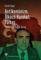 Antikomünizm Ülkücü Hareket Türkeş