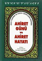 Ahiret Günü ve Ahiret Hayati