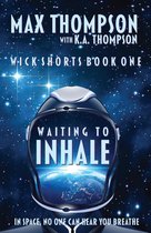 Wick Shorts 1 - Waiting To Inhale