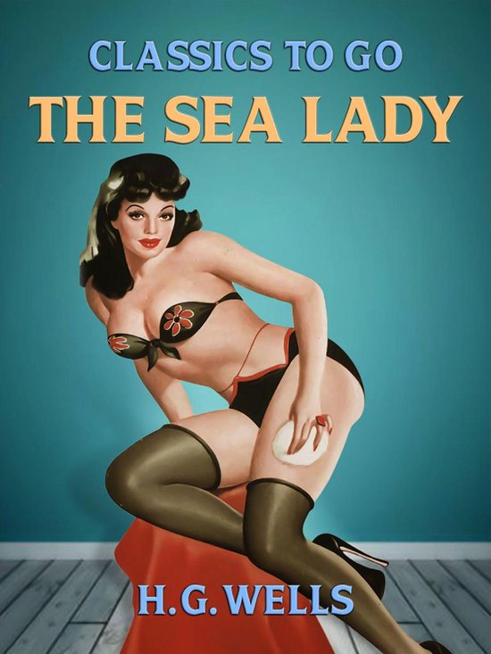 Classics To Go - The Sea Lady - cover