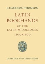 Latin Bookhands of the Later Middle Ages 1100–1500
