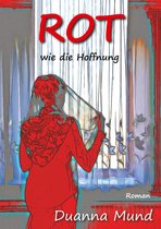 Rot wie die Hoffnung