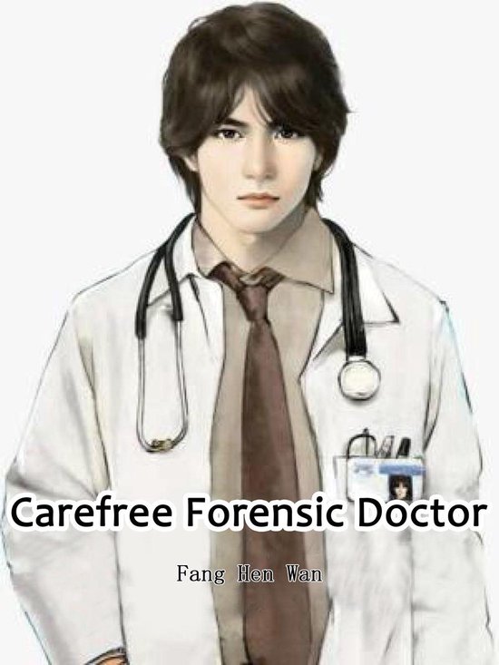 Volume 1 1 Carefree Forensic Doctor (ebook), Fang Henwan